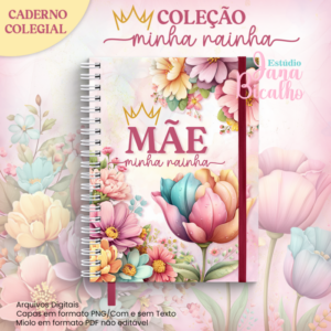 Caderno Colegial Coleção Minha Rainha