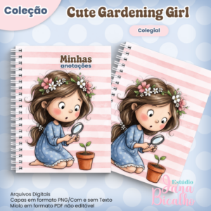 Caderno Colegial Coleção Cute Gardening Girl